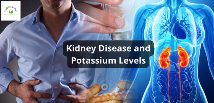 Kidney Disease and Potassium Levels | Healthy Life Human