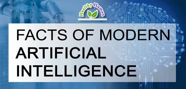 Facts Modern Artificial Intelligence