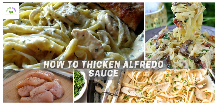 How To Thicken Alfredo Sauce
