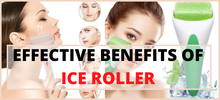 effective benefits of ice roller