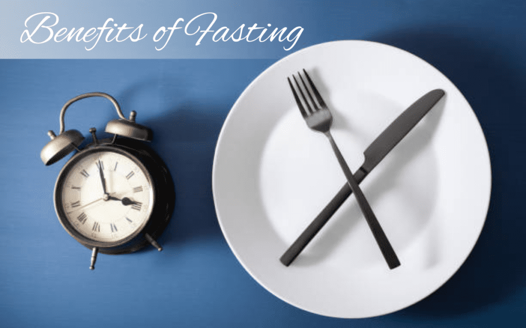 Benefits of fasting