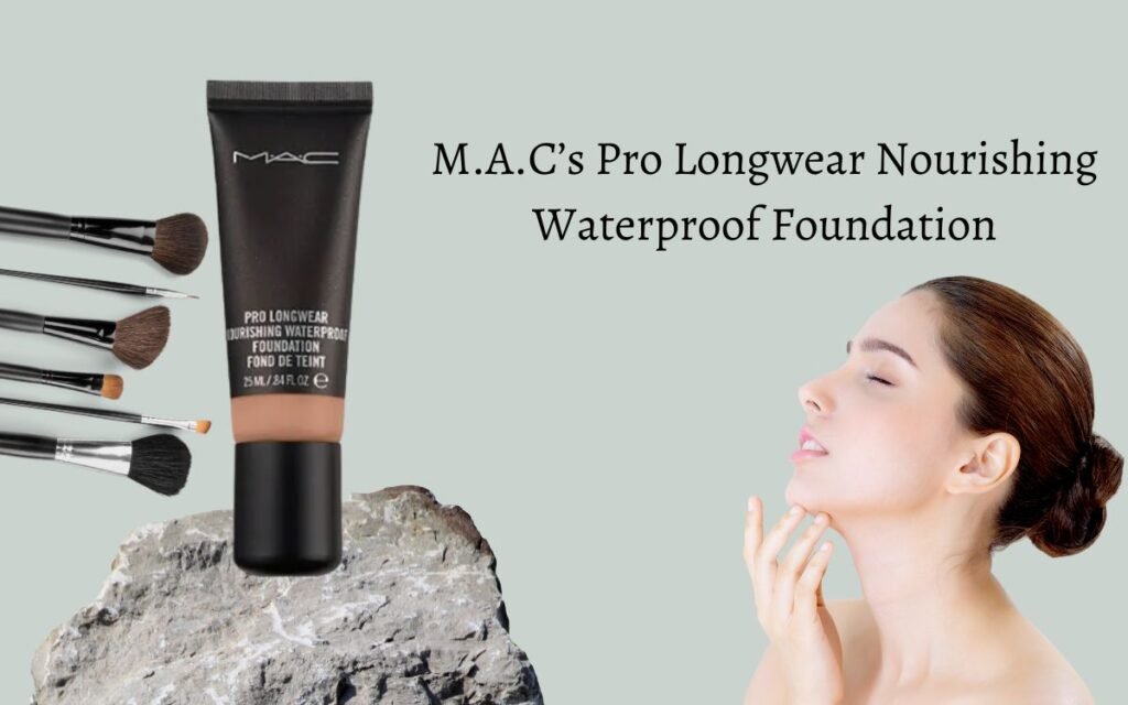 M.A.C’s Pro Longwear Nourishing Waterproof Foundation
