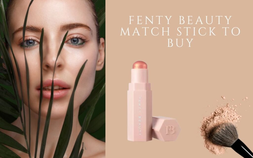Fenty Beauty Match stick to Buy