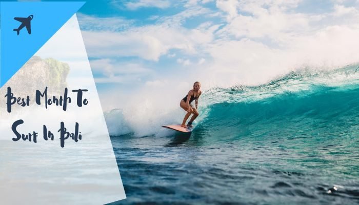 Best Month To Surf In Bali
