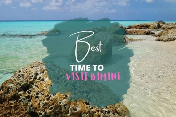 Best Time To Visit Bimini