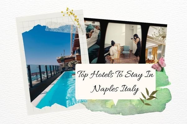 Top Hotels of Naples