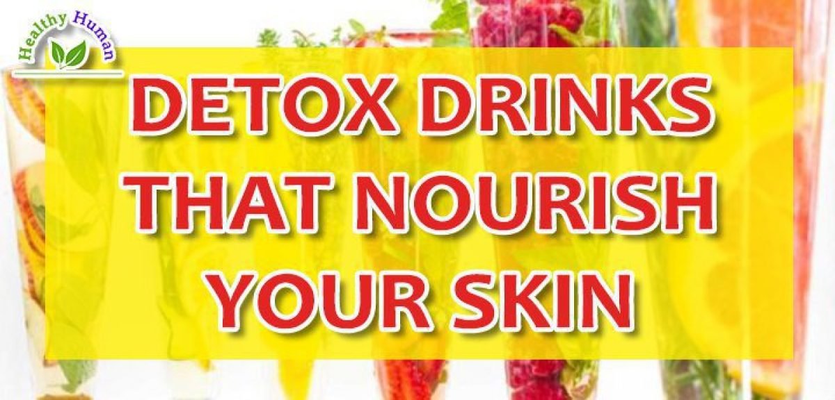 Detox Drinks Nourish Skin