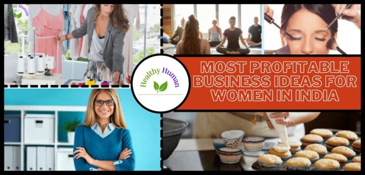 BUSINESS IDEAS FOR WOMEN IN INDIA