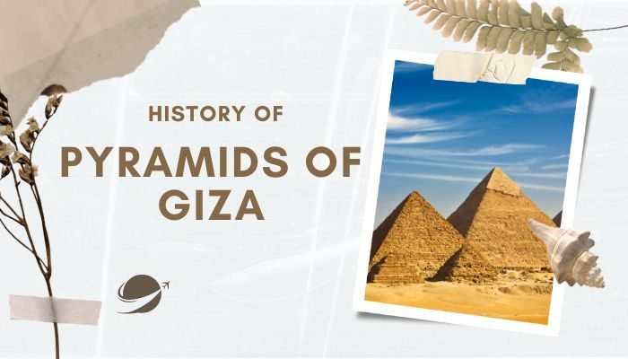 History Of Pyraminds Of Giza