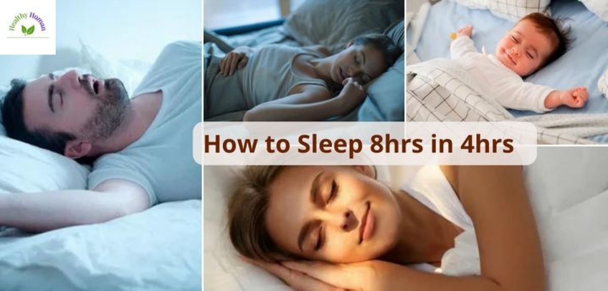 How to Sleep 8hrs in 4hrs