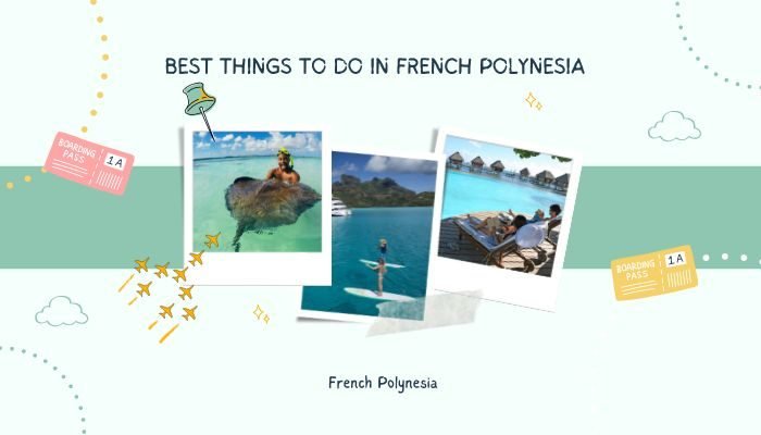 Things to do in French Polynesia