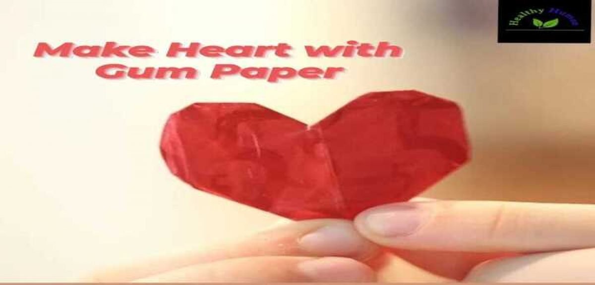 make heart with gum wrapper